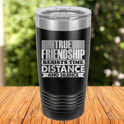 Funny True Friendship Resists Time Ringed Tumbler