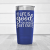 Blue funny tumbler Try Getting A Life