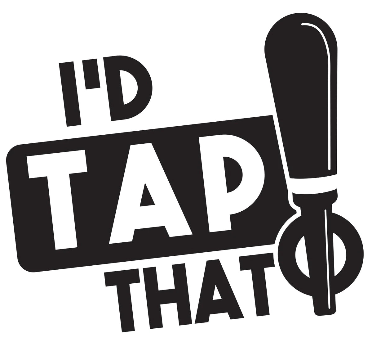 Unique Personalized I'd Tap That Pint - Design: VDTAP Customized Drinking Glass Gifts for Men by Groovy Guy