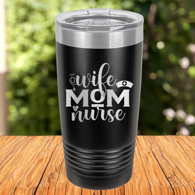 Funny Wife Mom And Nurse Ringed Tumbler