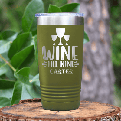 Military Green Retirement Tumbler With Wine Till Nine Design