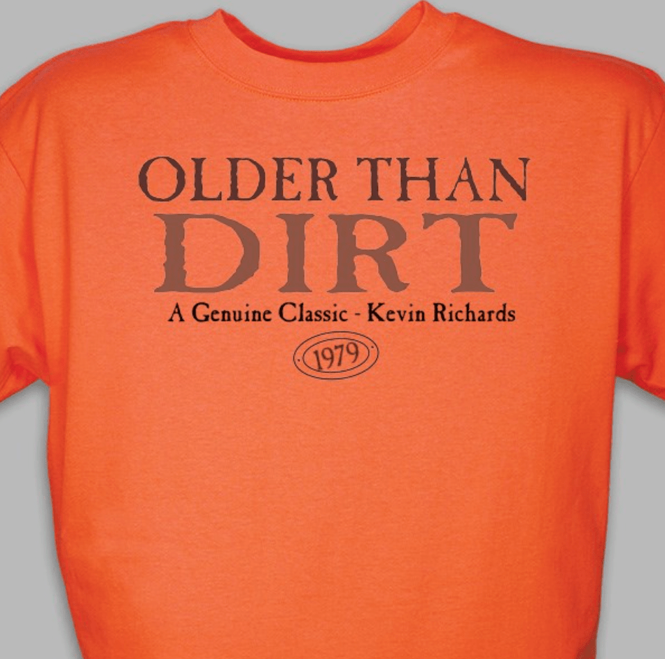 Unique Personalized Older Than Dirt Shirt Customized Wearables Gifts for Men by Groovy Guy